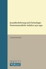 Jesusuberlieferung Und Christologie: Neutestamentliche Aufsatze 1970-1990