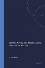 Promise-Giving and Treaty-Making: Homer and the Near East