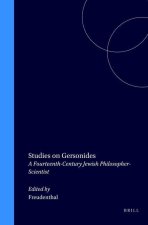 Studies on Gersonides: A Fourteenth-Century Jewish Philosopher-Scientist