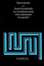 Staat Und Gesellschaft Im Vorexilischen Juda: Vom 8. Jahrhundert Bis Zum Exil