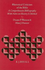 Rhetorical Criticism of the Bible: A Comprehensive Bibliography with Notes on History and Method