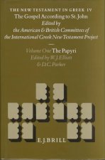 The New Testament in Greek IV. the Gospel According to St. John: 1. the Papyri