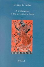A Companion to the Greek Lyric Poets: