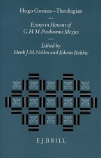 Hugo Grotius Theologian: Essays in Honour of G.H.M. Posthumus Meyjes