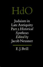 Judaism in Late Antiquity Part Two: Historical Syntheses