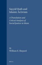 Sayyid Qut B and Islamic Activism: A Translation and Critical Analysis of 