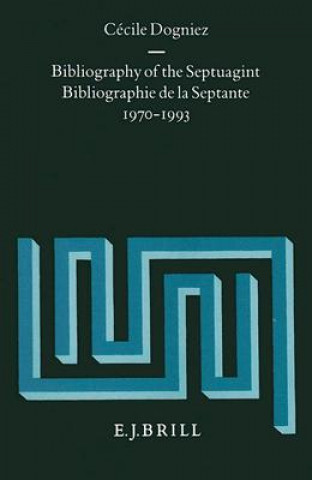 Bibliography of the Septuagint/Bibliographie de La Septante: 1970-1993