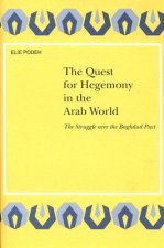The Quest for Hegemony in the Arab World: The Struggle Over the Baghdad Pact