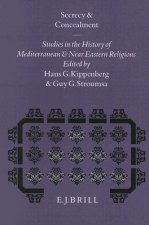 Secrecy and Concealment: Studies in the History of Mediterranean and Near Eastern Religions
