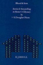 Blood and Iron: Stories and Storytelling in Homer's Odyssey