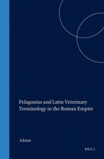 Pelagonius and Latin Veterinary Terminology in the Roman Empire: