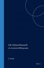 New Testament Tools and Studies, Life of Jesus Research: An Annotated Bibliography