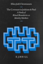 The Covenant in Judaism and Paul: A Study of Ritual Boundaries as Identity Markers