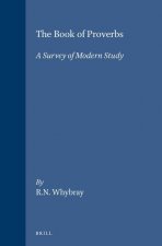 The Book of Proverbs: A Survey of Modern Study
