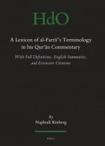 A Lexicon of Al-Farr 's Terminology in His Qur N Commentary: With Full Definitions, English Summaries, and Extensive Citations