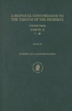 A Bilingual Concordance to the Targum of the Prophets, Volume 3: Samuel (I)