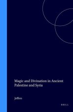 Studies in the History and Culture of the Ancient Near East, Magic and Divination in Ancient Palestine and Syria