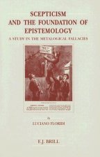 Scepticism and the Foundation of Epistemology: A Study in the Metalogical Fallacies