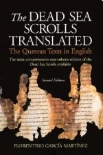 The Dead Sea Scrolls Translated: The Qumran Texts in English (Second Edition)