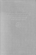 Western Travellers to Constantinople: The West and Byzantium, 962-1204: Cultural and Political Relations