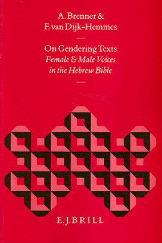 On Gendering Texts: Female and Male Voices in the Hebrew Bible