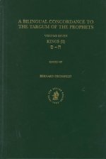 Bilingual Concordance to the Targum of the Prophets, Volume 7 Kings (II)