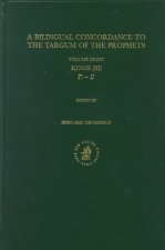 A Bilingual Concordance to the Targum of the Prophets: Volume 8; KINGS III