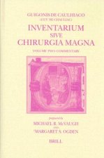 Inventarium Sive Chirurgia Magna, Volume Two: Commentary