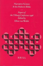 Narrative Syntax and the Hebrew Bible: Papers of the Tilburg Conference 1996