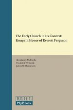 Novum Testamentum, Supplements, the Early Church in Its Context: Essays in Honor of Everett Ferguson