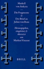 Markell Von Ankyra, Die Fragmente. Der Brief an Julius Von Rom