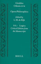 Giraldus Odonis O.F.M.: Opera Philosophica.: Vol. I. 
