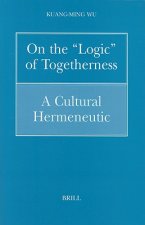 On the Logic of Togetherness: A Cultural Hermeneutic