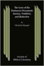 The Laws of the Damascus Document: Sources, Traditions and Redaction
