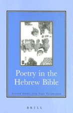 Poetry in the Hebrew Bible: Selected Studies from Vetus Testamentum