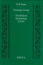 Getting It Wrong: The Medieval Epistemology of Error