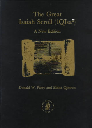 The Great Isaiah Scroll (1qisaa): A New Edition