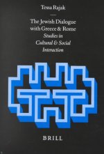 The Jewish Dialogue with Greece and Rome: Studies in Cultural and Social Interaction