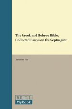 Vetus Testamentum, Supplements, the Greek and Hebrew Bible: Collected Essays on the Septuagint