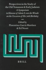 Perspectives in the Study of the Old Testament and Early Judaism: A Symposium in Honour of Adam S. Van Der Woude on the Occasion of His 70th Birthday