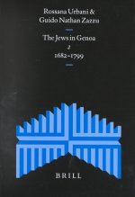 The Jews in Genoa, Volume 2: 1682-1799: Documentary History of the Jews in Italy