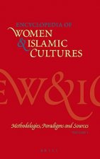 Encyclopedia of Women and Islamic Cultures, Volume 1: Methodologies, Paradigms and Sources