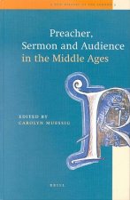 A New History of the Sermon, Preacher, Sermon and Audience in the Middle Ages