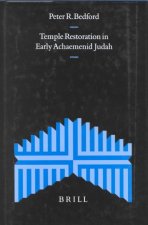 Temple Restoration in Early Achaemenid Judah