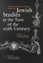 Jewish Studies at the Turn of the Twentieth Century (2 Vols): Proceedings of the 6th Eajs Congress, Toledo 1998