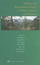 Policies for Sustainable Forestry in Belarus, Russia and Ukraine: