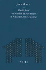 The Role of the Physical Environment in Ancient Greek Seafaring