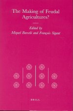 The Making of Feudal Agricultures?