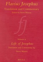 Flavius Josephus: Translation and Commentary, Volume 9: Life of Josephus