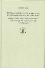 The Early Karaite Tradition of Hebrew Grammatical Thought: Including a Critical Edition, Translation and Analysis of the 